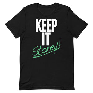 Keep It Stoney Shirt