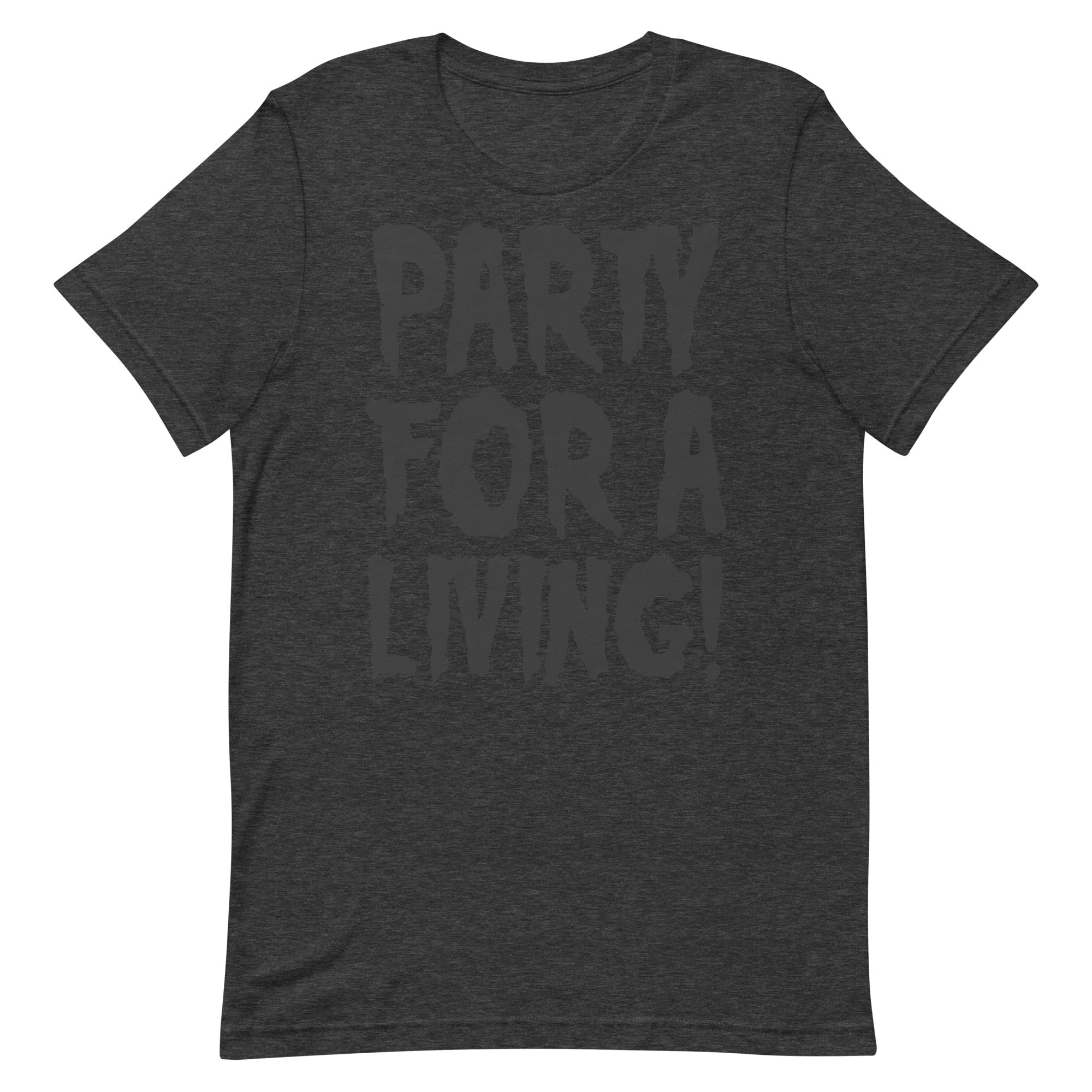 Party For A Living Misfit Shirt