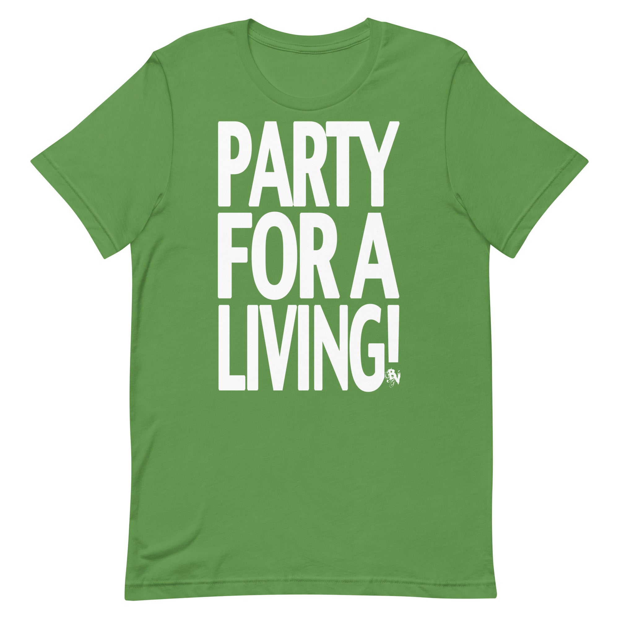 Party For A Living Shirt