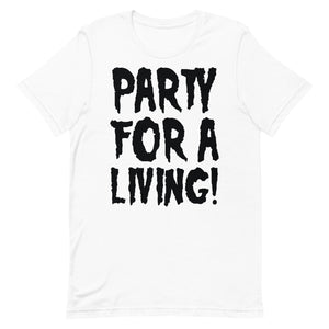 Party For A Living Misfit Shirt